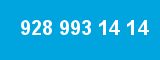 928 993 14 14